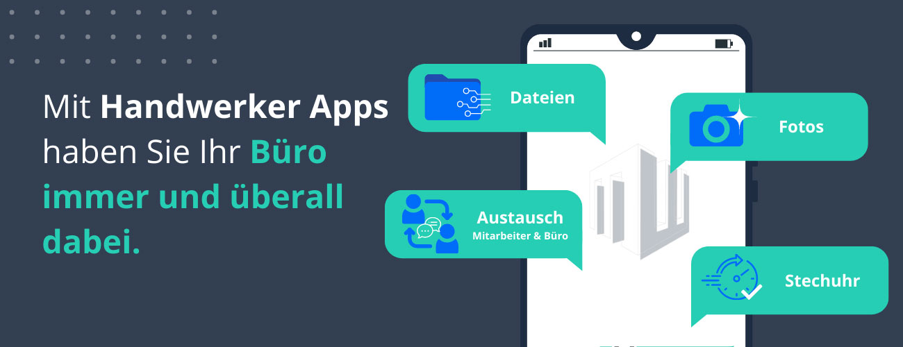 Mit Handwerker Apps haben Sie Ihr Büro immer und überall dabei.
